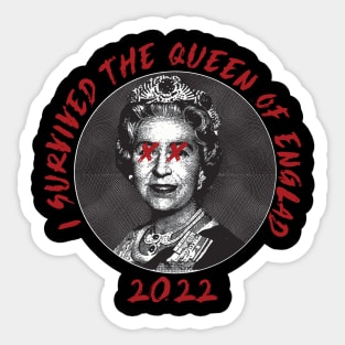 i survived the queen of england 2022 Sticker